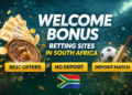 Welcome Bonus Betting Sites in South Africa (2026 Guide)