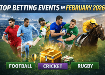 Top Betting Events in February 2026: Football, Cricket, Rugby and Horse Racing Highlights