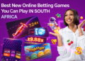 Best New Online Betting Games You Can Play in South Africa