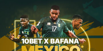 10bet Launches 10bet X Bafana X Mexico Competition – Win the Ultimate Football Experience with Legend Doctor Khumalo!