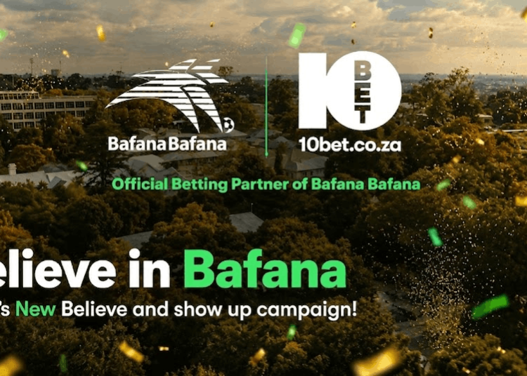 10bet’s New Bafana Bafana Ad Is All About Belief Ahead of the Biggest Stage