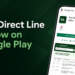 The Direct Line Is Now on Google Play